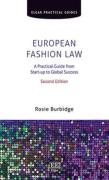 Cover of European Fashion Law: A Practical Guide from Start-up to Global Success