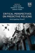 Cover of Critical Perspectives on Predictive Policing: Anticipating Proof?