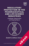 Cover of Regulatory Protection in the Pharmaceutical and Life Science Industries: Challenges, Opportunities and Ongoing Reform (eBook)