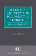 Cover of Marriage, Property and Solidarity in Europe: A Comparative Legal Analysis