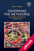 Cover of Governing the Metaverse: Law, Order and Freedom in Digital Space (eBook)