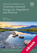 Cover of Research Handbook on Voluntary Assisted Dying Law, Regulation and Practice (eBook)
