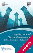 Cover of Institutions of Global Governance: Shifting Dynamics in a Turbulent World (eBook)
