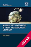 Cover of Differentiated Integration in the EU: Harmonising EU Tax Law (eBook)