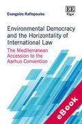 Cover of Environmental Democracy and the Horizontality of International Law: The Mediterranean Accession to the Aarhus Convention (eBook)