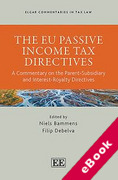 Cover of The EU Passive Income Tax Directives: A Commentary on the Parent-Subsidiary and Interest-Royalty Directives (eBook)