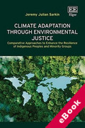 Cover of Climate Adaptation Through Environmental Justice: Comparative Approaches to Enhance the Resilience of Indigenous People and Minority Groups (eBook)