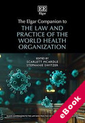 Cover of The Elgar Companion to the Law and Practice of the World Health Organization (eBook)