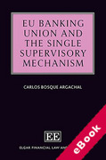 Cover of EU Banking Union and the Single Supervisory Mechanism (eBook)