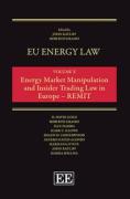 Cover of EU Energy Law Volume X: Energy Market Manipulation and Insider Trading Law in Europe – REMIT