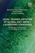 Cover of Legal Transplantation of Global Anti-Money Laundering Standards: Unintended Consequences for Developing Countries