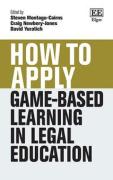 Cover of How To Apply Game Based Learning in Legal Education