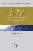 Cover of The OLAF Regulation: A Commentary on the Regulation Concerning Investigations Conducted by the European Anti-Fraud Office (OLAF)