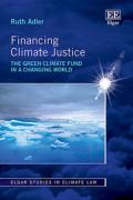 Cover of Financing Climate Justice: The Green Climate Fund in a Changing World