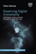 Cover of Governing Digital Immortality: Artificial Intelligence, Deadbots and the Law