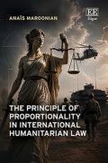 Cover of The Principle of Proportionality in International Humanitarian Law