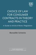 Cover of Choice of Law for Consumer Contracts in Theory and Practice: A Guide to Article 6 Rome I Regulation