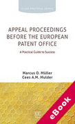 Cover of Appeal Proceedings before the European Patent Office: A Practical Guide to Success (eBook)