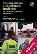 Cover of Research Handbook on Criminal Justice Employees: Job Satisfaction, Attitudes and Behaviours (eBook)