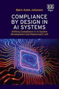 Cover of Compliance by Design in AI Systems: Shifting Compliance in AI System Development and Deployment Left