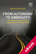 Cover of From Autonomy to Ambiguity: Reconfiguring the Legal Landscape in the Age of AI (eBook)