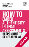 Cover of How To Embed Authenticity in Legal Assessments: Responding to Generative AI (eBook)