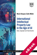 Cover of International Intellectual Property Law in the Age of AI: Data, Copyright and Trade Secrets (eBook)