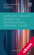 Cover of Sufficient Gravity before the International Criminal Court (eBook)