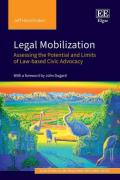Cover of Legal Mobilization: Assessing the Potential and Limits of Law-based Civic Advocacy