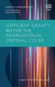 Cover of Sufficient Gravity before the International Criminal Court