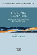 Cover of The Rome I Regulation: A Commentary on Regulation (EC) No 593/2008