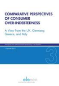 Cover of Comparative Perspectives of Consumer Over-Indebtedness: A View from the UK, Germany, Greece, and Italy