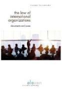 Cover of The Law of International Organizations: Documents and Cases