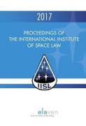 Cover of Proceedings of the International Institute of Space Law 2017