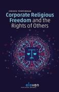 Cover of Corporate Religious Freedom and the Rights of Others: Calibrating Human Rights in Times of Pluralist Dilemmas