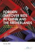 Cover of Foreign Takeover Bids in China and the Netherlands: A Comparative Study of its Legislative Design