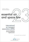 Cover of International Air Transport Association (IATA): Structure and Legitimacy of its Quasi International Regulatory Power