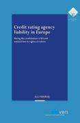 Cover of Credit rating agency liability in Europe: Rating the combination of EU and national law in rights of redress