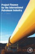 Cover of Project Finance for the International Petroleum Industry