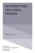 Cover of Interrupting the Legal Person