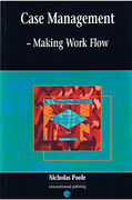 Cover of Case Management: Making Work Flow