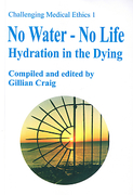 Cover of No Water - No Life: Hydration in the Dying
