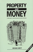 Cover of Property and Money: A Simple Guide to Commercial Property Investment and Finance