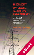 Cover of Electricity Wayleaves, Easements and Consents: Litigation, Practice &#38; Procedure (eBook)