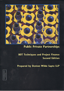Cover of Public Private Partnerships: BOT Techniques and Project Finance