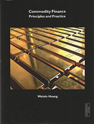 Cover of Commodity Finance: Principles and Practice