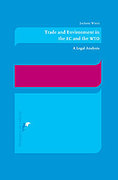 Cover of Trade and Environment in the EC and the WTO: A Legal Analysis
