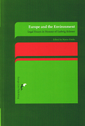 Cover of Europe and the Environment: Legal Essays in Honour of Ludwig Kramer