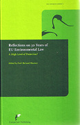 Cover of Reflections on 30 Years of EU Environmental Law: A High Level of Protection?