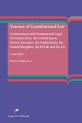 Cover of Sources of Constitutional Law: Constitutions and Fundamental Legal Provisions from the United States, France, Germany, the Netherlands, the United Kingdom, the ECHR and the EU